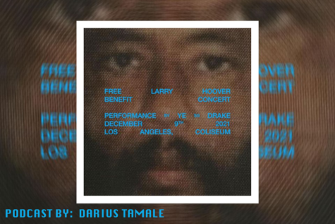 PODCAST: Kanye West Drake Free Larry Hoover Concert